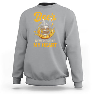 Beer Never Broke My Heart Funny Skeleton Drinking Beer Lover Sweatshirt TS02 Sport Gray Printyourwear