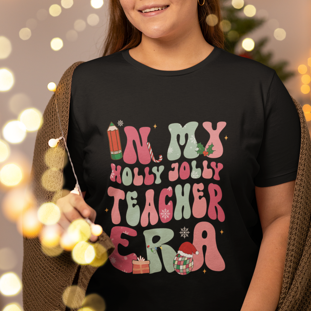 In My Holly Jolly Teacher Era Xmas Groovy Christmas T Shirt TS02 Printyourwear