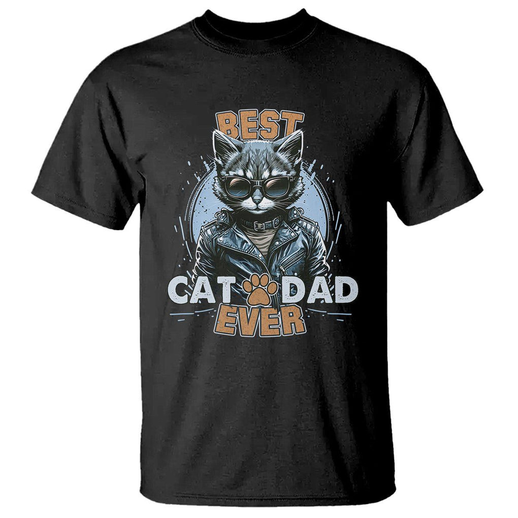 Best Cat Dad Ever T Shirt Cool Cat Lovers Father's Day TS02 Black Print Your Wear