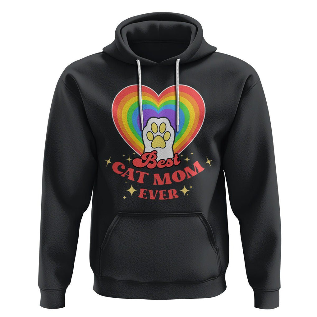 Best Cat Mom Ever Hoodie Cute Rainbow Cat Paw Print Mother's Day Gifts for Cats Lover TS02 Black Printyourwear