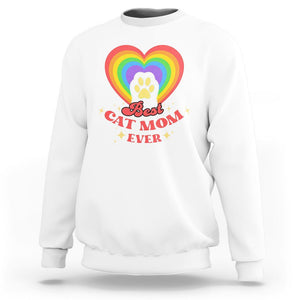 Best Cat Mom Ever Sweatshirt Cute Rainbow Cat Paw Print Mother's Day Gifts for Cats Lover TS02 White Printyourwear