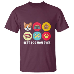 Best Dog Mom Ever T Shirt Pet Owner Life TS02 Maroon Printyourwear