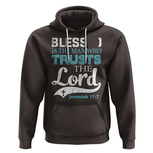 Bible Verse Hoodie Blessed Is The One Who Trusts The Lord Christian Jeremiah 17:7 TS02 Dark Chocolate Printyourwear