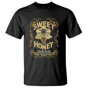 Bible Verse T Shirt Sweet Like Honey Psalm 119:103 Christian Faith Retro Vintage TS02 Black Print Your Wear