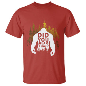 Bigfoot Did You Hear That Cool Sasquatch T Shirt TS09 Red Printyourwear