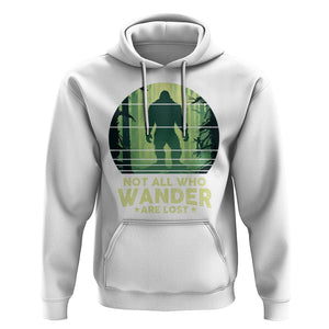 Bigfoot Hoodie Not All Who Wander Are Lost Sasquatch TS09 White Printyourwear