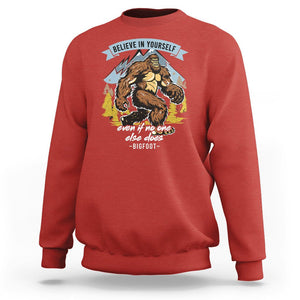 Bigfoot Sweatshirt Believe In Yourself Even When No One else Does TS09 Red Printyourwear