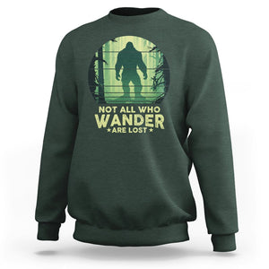 Bigfoot Sweatshirt Not All Who Wander Are Lost Sasquatch TS09 Dark Forest Green Printyourwear