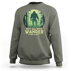 Bigfoot Sweatshirt Not All Who Wander Are Lost Sasquatch TS09 Military Green Printyourwear