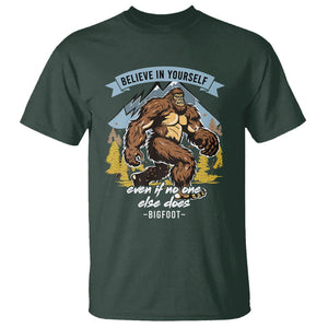 Bigfoot T Shirt Believe In Yourself Even When No One else Does TS09 Dark Forest Green Printyourwear