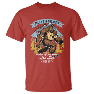 Bigfoot T Shirt Believe In Yourself Even When No One else Does TS09 Red Printyourwear