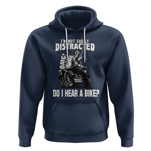 Biker Skeleton Hoodie I'm Not Easily Distracted OMG Do I Hear A Bike Funny Motorcycle Rider TS02 Navy Printyourwear