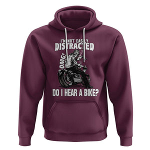 Biker Skeleton Hoodie I'm Not Easily Distracted OMG Do I Hear A Bike Funny Motorcycle Rider TS02 Maroon Printyourwear