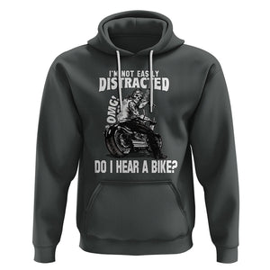 Biker Skeleton Hoodie I'm Not Easily Distracted OMG Do I Hear A Bike Funny Motorcycle Rider TS02 Dark Heather Printyourwear