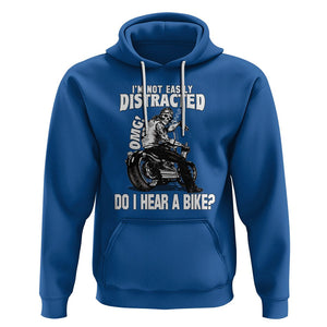 Biker Skeleton Hoodie I'm Not Easily Distracted OMG Do I Hear A Bike Funny Motorcycle Rider TS02 Royal Blue Printyourwear