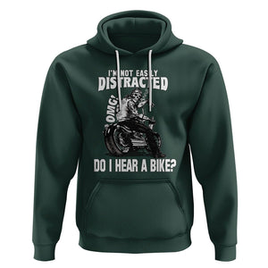 Biker Skeleton Hoodie I'm Not Easily Distracted OMG Do I Hear A Bike Funny Motorcycle Rider TS02 Dark Forest Green Printyourwear