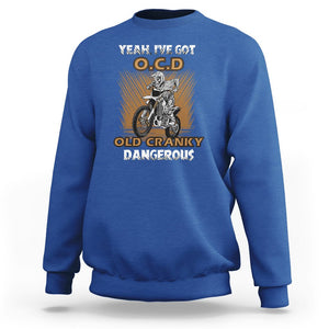 Biker Skeleton Sweatshirt I've Got OCD Old Cranky Dangerous Dirt Bike Motorcross TS02 Royal Blue Printyourwear