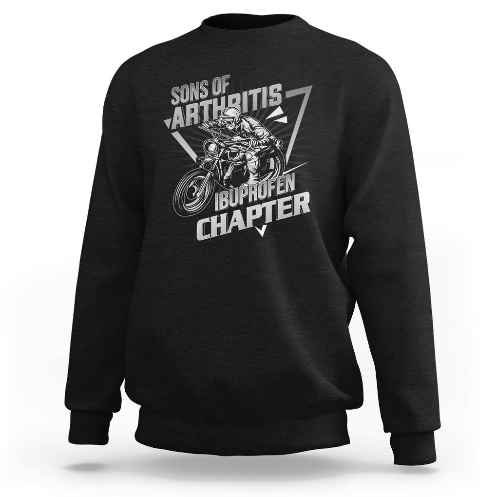 Biker Skeleton Sweatshirt Sons Of Arthritis Ibuprofen Chapter Dirt Bike TS02 Black Printyourwear