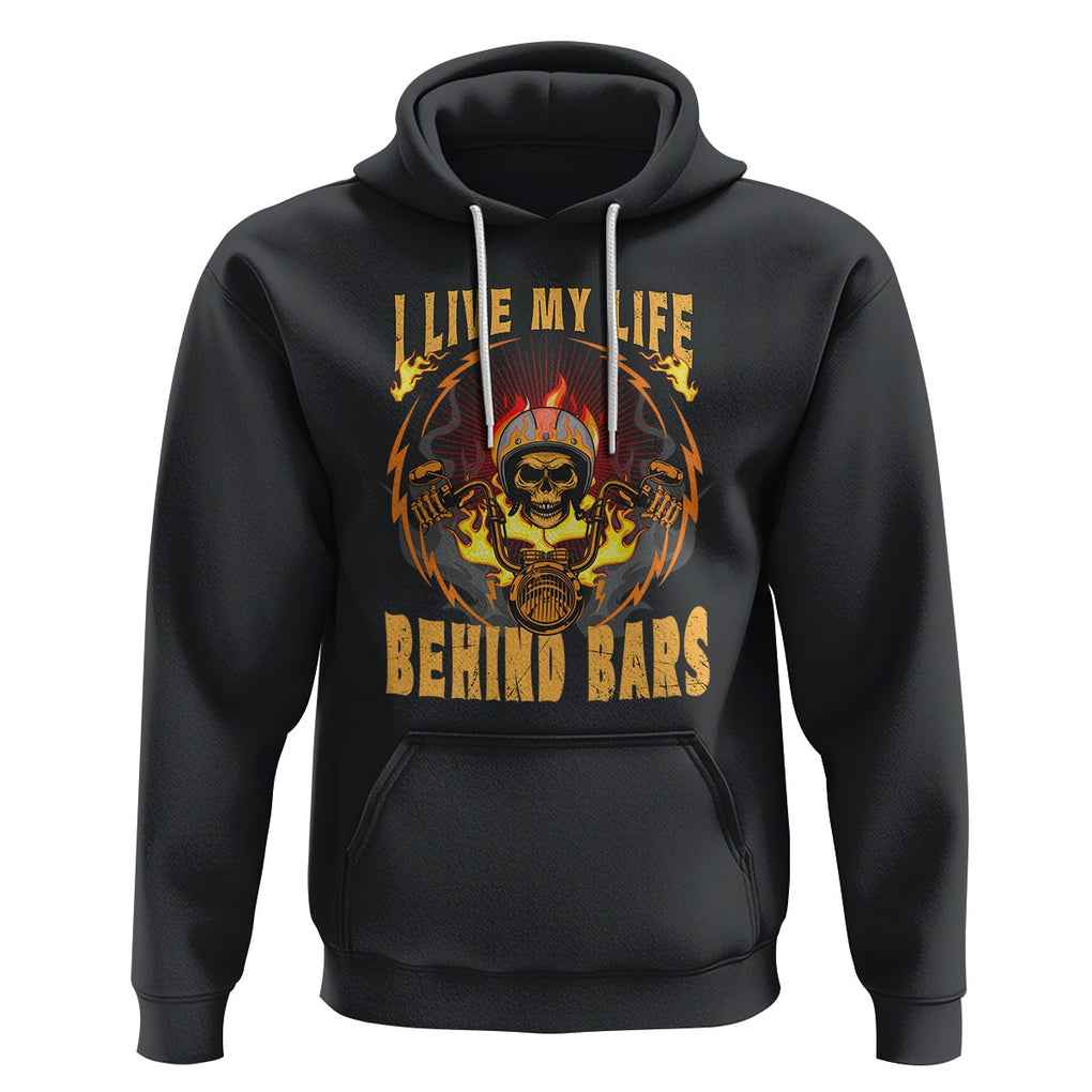 Biker Skull Hoodie I Live My Life Behind Bars Motorcycle Rider TS02 Black Printyourwear