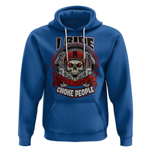 Biker Skull Hoodie I Ride So I Don't Choke Funny Life Behind Bars Motorcycle Rider TS02 Royal Blue Printyourwear