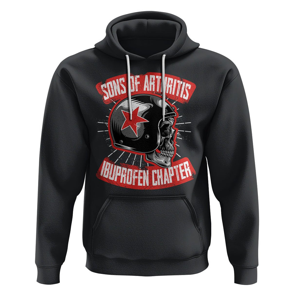 Biker Skull Hoodie Sons Of Arthritis Ibuprofen Chapter Motorcycle Rider Gang TS02 Black Printyourwear