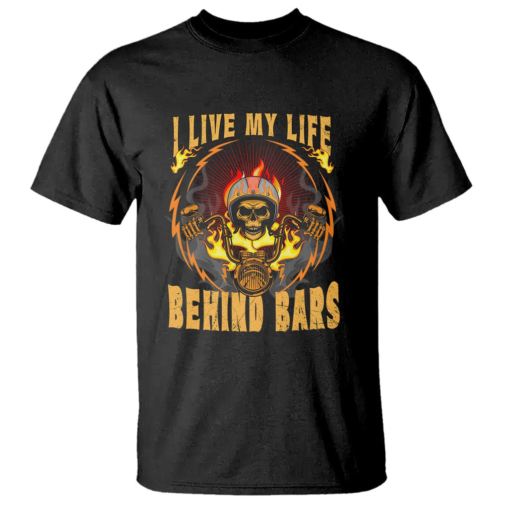 Biker Skull T Shirt I Live My Life Behind Bars Motorcycle Rider TS02 Black Printyourwear