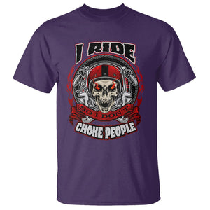 Biker Skull T Shirt I Ride So I Don't Choke Funny Life Behind Bars Motorcycle Rider TS02 Purple Printyourwear