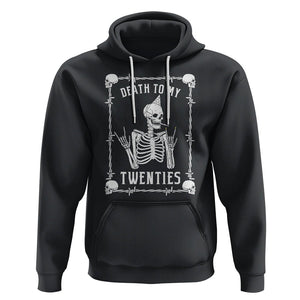 Birthday Hoodie Death To My Twenties Funny 30 Years Old Skeleton TS09 Black Printyourwear