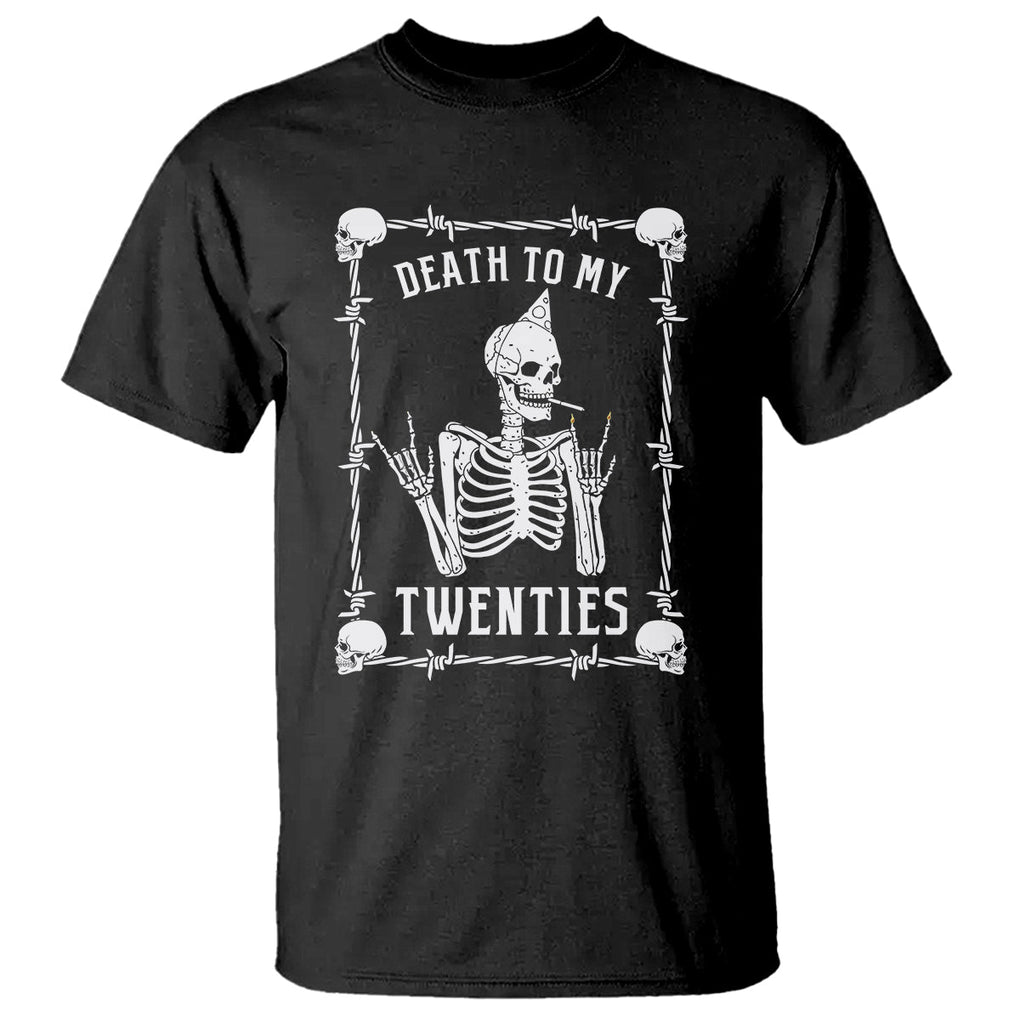 Birthday T Shirt Death To My Twenties Funny 30 Years Old Skeleton TS09 Black Printyourwear