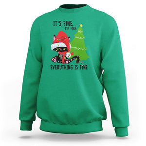 Black Cat Christmas Sweatshirt It's Fine I'm Fine Everything Is Fine TS02 Irish Green Printyourwear