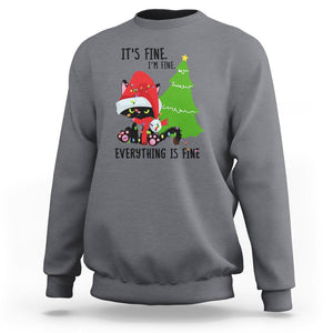 Black Cat Christmas Sweatshirt It's Fine I'm Fine Everything Is Fine TS02 Charcoal Printyourwear