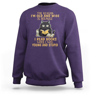 Black Cat Reading Sweatshirt I'm Old And Wise Because I Read Books When I Was Young And Stupid TS02 Purple Printyourwear