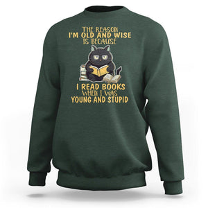 Black Cat Reading Sweatshirt I'm Old And Wise Because I Read Books When I Was Young And Stupid TS02 Dark Forest Green Printyourwear