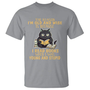 Black Cat Reading T Shirt I'm Old And Wise Because I Read Books When I Was Young And Stupid TS02 Sport Gray Printyourwear