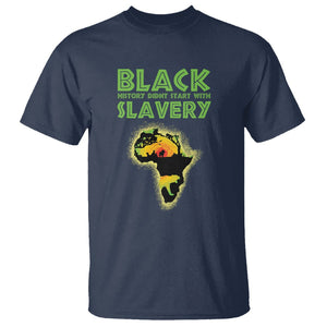 Black History Didn't Start With Slavery T Shirt TS09 Navy Printyourwear