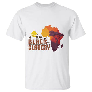 Black History Didn't Start With Slavery T Shirt TS09 White Printyourwear