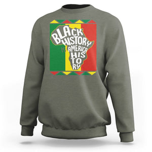 Black History Is American History Patriotic African American Sweatshirt TS09 Military Green Printyourwear