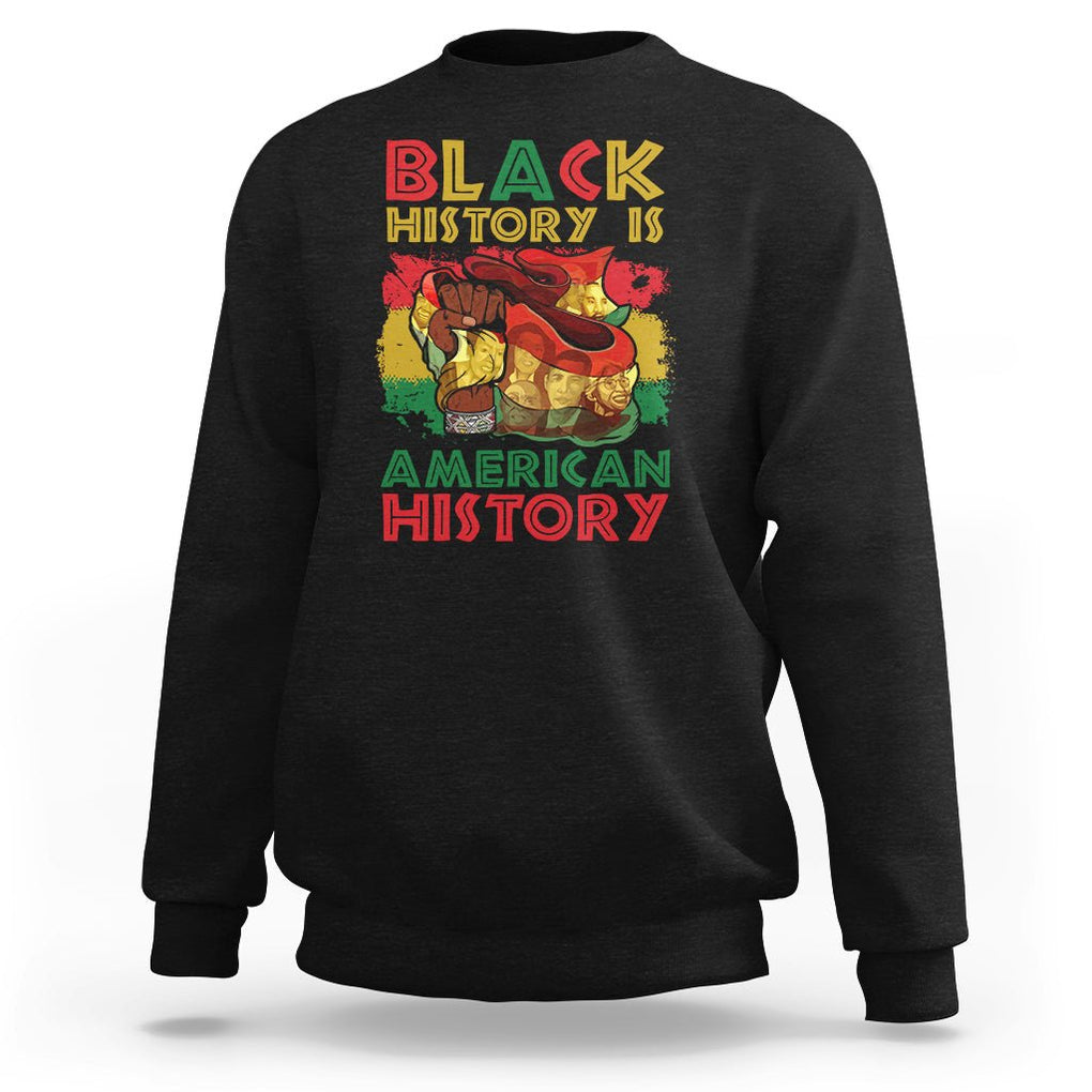 Black History Is American History Sweatshirt African American Pride Flag TS02 Black Printyourwear