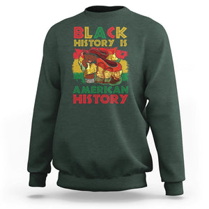 Black History Is American History Sweatshirt African American Pride Flag TS02 Dark Forest Green Printyourwear