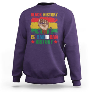 Black History Is American History Sweatshirt Patriotic African American Pride Raised Fist TS02 Purple Printyourwear