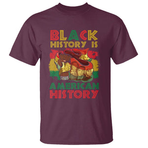 Black History Is American History T Shirt African American Pride Flag TS02 Maroon Printyourwear