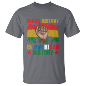 Black History Is American History T Shirt Patriotic African American Pride Raised Fist TS02 Charcoal Printyourwear