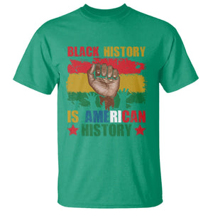 Black History Is American History T Shirt Patriotic African American Pride Raised Fist TS02 Irish Green Printyourwear