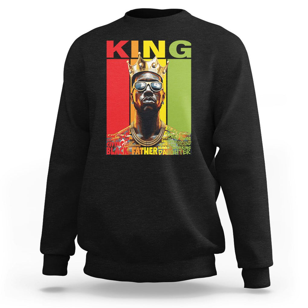 Black History King Father Melanin African American Dad Sweatshirt TS09 Black Printyourwear