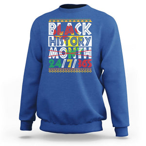 Black History Month 24/7/365 Gift Pride African American Sweatshirt TS09 Royal Blue Printyourwear