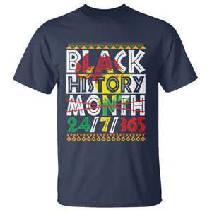 Black History Month 24/7/365 Gift Pride African American T Shirt TS09 Navy Printyourwear