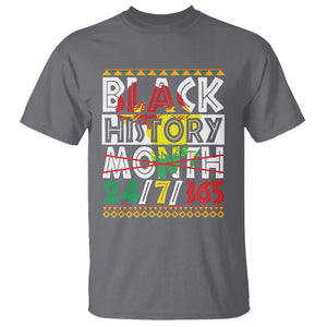 Black History Month 24/7/365 Gift Pride African American T Shirt TS09 Charcoal Printyourwear