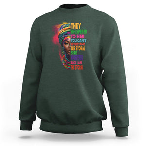 Black History Month Sweatshirt African Women She Whispered Back I Am The Storm TS09 Dark Forest Green Printyourwear