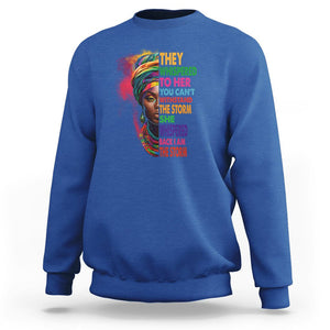 Black History Month Sweatshirt African Women She Whispered Back I Am The Storm TS09 Royal Blue Printyourwear