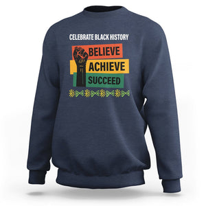 Black History Month Sweatshirt Believe Achieve Succeed African Americans TS09 Navy Printyourwear